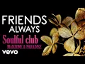 Download Lagu Jocelyn Brown - Jocelyn Brown - Friends Always (Soulful Club) - Madzone \u0026 Paradise