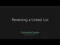 Reversing a linked list GeeksforGeeks