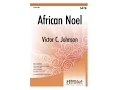 Download Lagu African Noel (SATB) - Victor C. Johnson