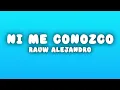 Rauw Alejandro - Ni Me Conozco (Letra/Lyrics)