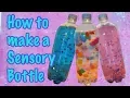 How to make a Sensory Bottle Easy Quick DIY