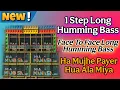 Lagu 1 Step Long Humming Bass / Face To Face Long Humming Bass / Ha Mujhe Payer Hua Ala Miya #dj #song 🥵🥵