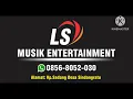 Download Lagu LS musik Lebak banten DJ koplo dangdut COVER ORGEN TUNGGAL