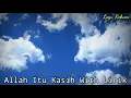 Allah Itu Kasih With Lirik