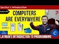 Computers are everywhere - Application of Computers Complete C programming course Lecture 2