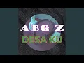 Download Lagu DESA KU (ABG Z)