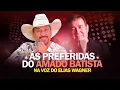 Download Lagu Elias Wagner COMPLETO - As Preferidas do Amado Batista | Na voz do Elias Wagner