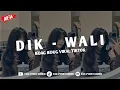 Download Lagu DJ KU AKAN MENJAGAMU DI BANGUN DAN TIDURMU - DIK - WALI SOUND VIRAL FYP TIKTOK TERBARU 2025!