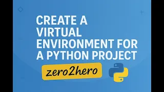 Create a Virtual Environment - Python Project