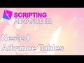 Roblox Advance Scripting 2 - Nested Advance Tables Part 2