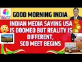 Download Lagu Indian Media saying US is Doomed but Reality is different, SCO meet begins