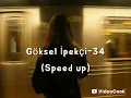 Göksel İpekçi-34 (Speed up)#keşfet @gokselipekci#keşfetteyiz 
