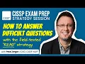 CISSP EXAM PREP Ultimate Guide to Answering Difficult Questions