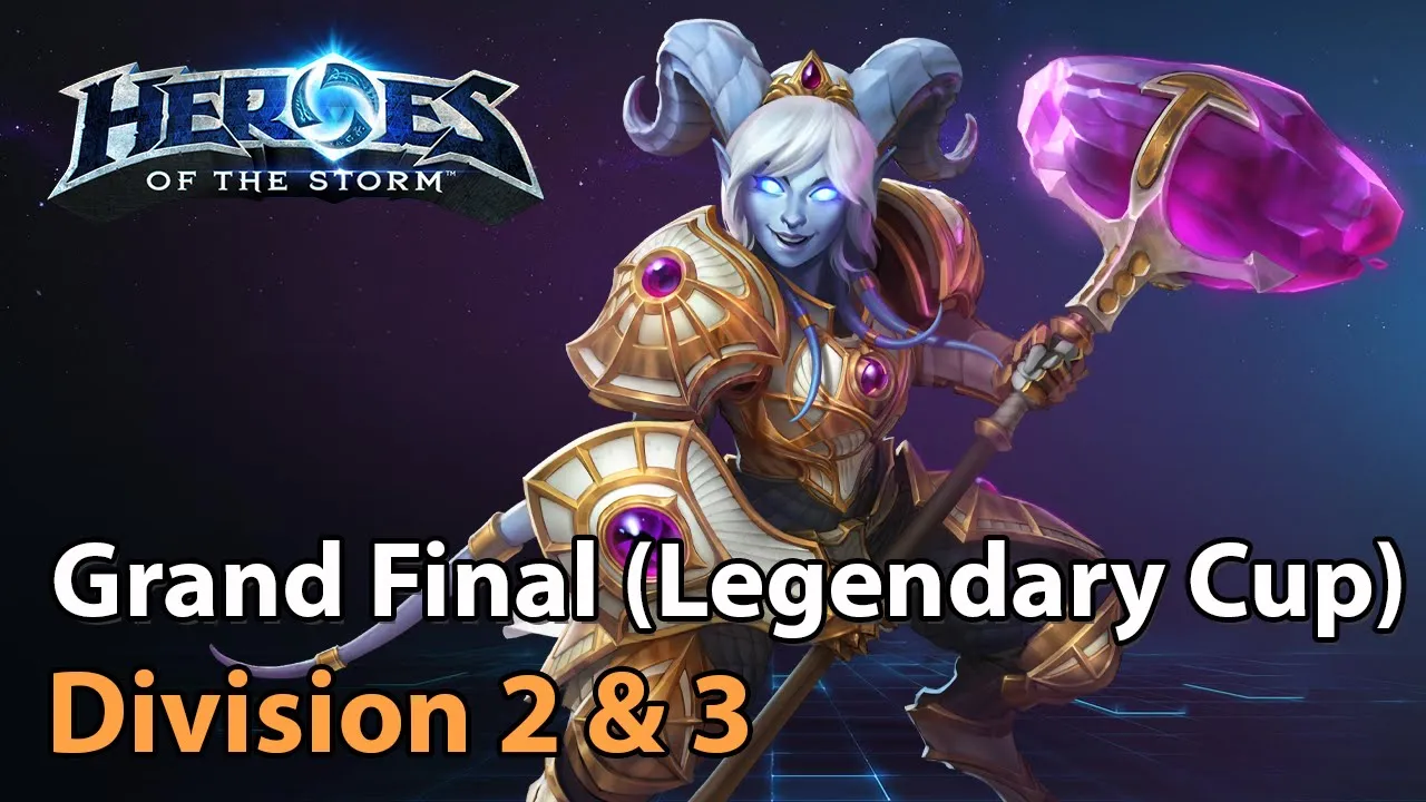 ► Grand Final - Legendary Cup (Division 2 & 3) - Heroes of the Storm Esports