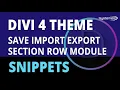 Divi 4 Save Import Export Sections Rows Modules