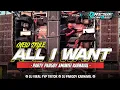 Download Lagu DJ ALL I WANT PARTY PARGOY COCOK BUAT JOGET || Free Flm ‼️