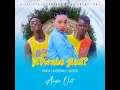 Download Lagu Ntwale ani? HQ audio_panda ft katherina,Jayson