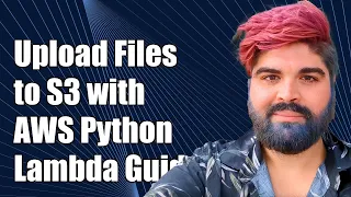 How to Upload Files to S3 Using AWS Python Lambda Function Step-by-Step Guide