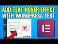 How To Add An Elementor Text Hover Effect With WordPress Text Effect Plugin 2026 Best Method