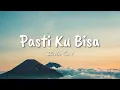 Download Lagu Sheila On 7 - Pasti Ku Bisa (Lyric)