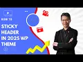 Create Simple Sticky Header in WordPress Twenty Twenty-Five 2025 Theme