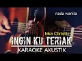 Download Lagu Yang Ku Nanti - Inka Christie // Karaoke Akustik + Lirik // nada wanita (nada rendah)