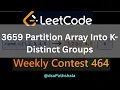 LeetCode 3659 Partition Array Into K-Distinct Groups Weekly Contest 464 solution Java hindi