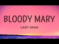Lady Gaga - Bloody Mary (Lyrics)