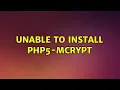 Unable to install php5-mcrypt