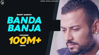 garry sandhu banda ban ja official video punjabisong fresh media records