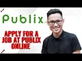 How To Apply For A Job At Publix Online Step by Step