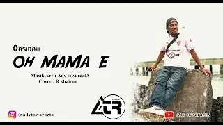 Download QASIDAH - OH MAMA E (COVER R. KHAIRUN) MP3