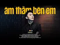 Download Lagu Âm Thầm Bên Em...𝐏𝐥𝐚𝐲𝐥𝐢𝐬𝐭 Nhạc Sơn Tùng Lofi - Khi Bên Anh Em Thấy Điều Chi? MP3
