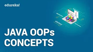 Java Live 1 Java OOPs Tutorial Object Oriented Programming Java Training Edureka