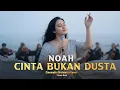 Lagu Versi PALING SYAHDU \u0026 MAGIS! 🌊❄️🎻 NOAH - Cinta Bukan Dusta (Orchestra Cover) 😢