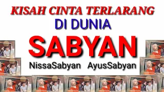 Download Kisah Cinta Terlarang di Dunia Sabyan - Nissa Sabyan Ayus Sabyan MP3