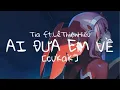 Download Lagu Ai Đưa Em Về[AMV] - Tia ft. Lê Thiện Hiếu「Cukak Remix」/ Audio Lyrics Video