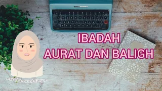 ibadah tahun3 aurat dan baligh