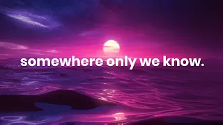 Gustixa Rhianne Somewhere Only We Know Lyrics 