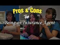 The TRUTH About Being an Insurance Agent Pros Cons