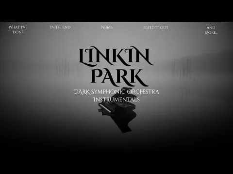 Linkin Park — Full Dark Symphonic Orchestra Cover for Work & Study