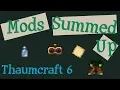 Thaumcraft 6 Summed Up
