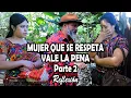 Download Lagu MUJER QUE SE RESPETA, VALE LA PENA Parte 2 Reflexión