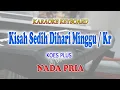 Lagu KISAH SEDIH DIHARI MINGGU KERONCONG ll KARAOKE KERONCONG ll KOES PLUS ll NADA PRIA BES=DO