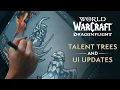 World of Warcraft Dragonflight Talent Tree System Revamp and User Interface Updates