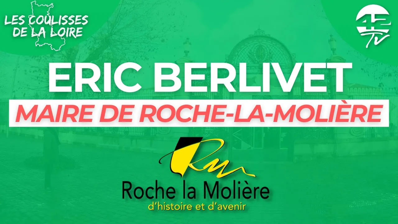 ⁣LES COULISSES DE LA LOIRE : Eric Berlivet, Maire de Roche-La-Molière