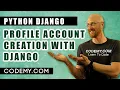 Profile Account Creation - Django Blog
