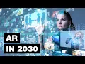 The Future of Augmented Reality 2030