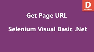 Selenium Visual Basic Net Get Page URL