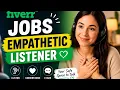 Fiverr Jobs Empathetic Listener